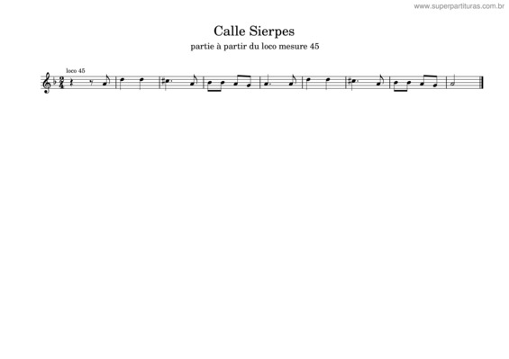 Partitura da música Calle Sierpes Flute Loco 45