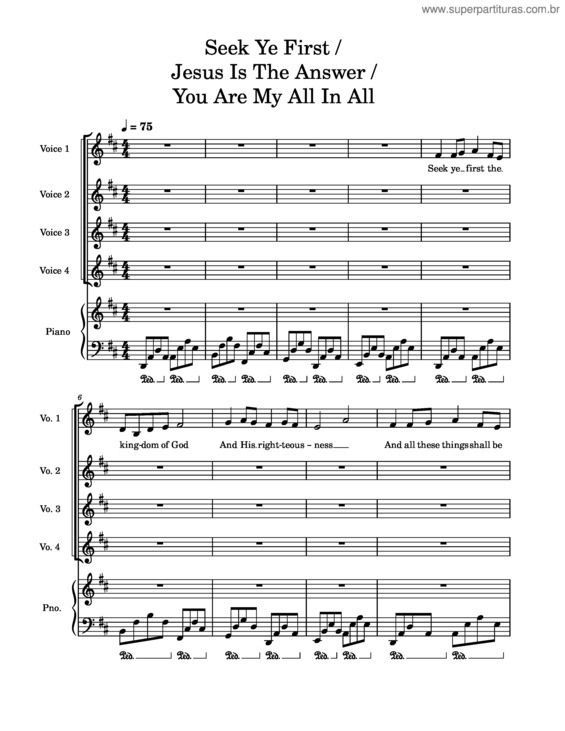 Partitura da música Seek Ye First / Jesus Is The Answer / You Are My All In All